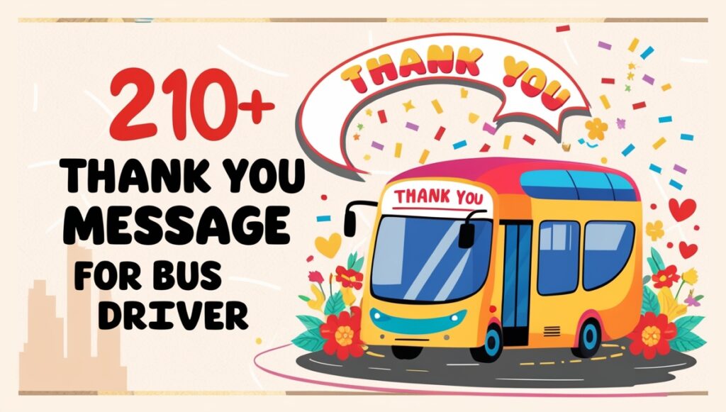 210+ Thank You Message For Bus Driver 2
