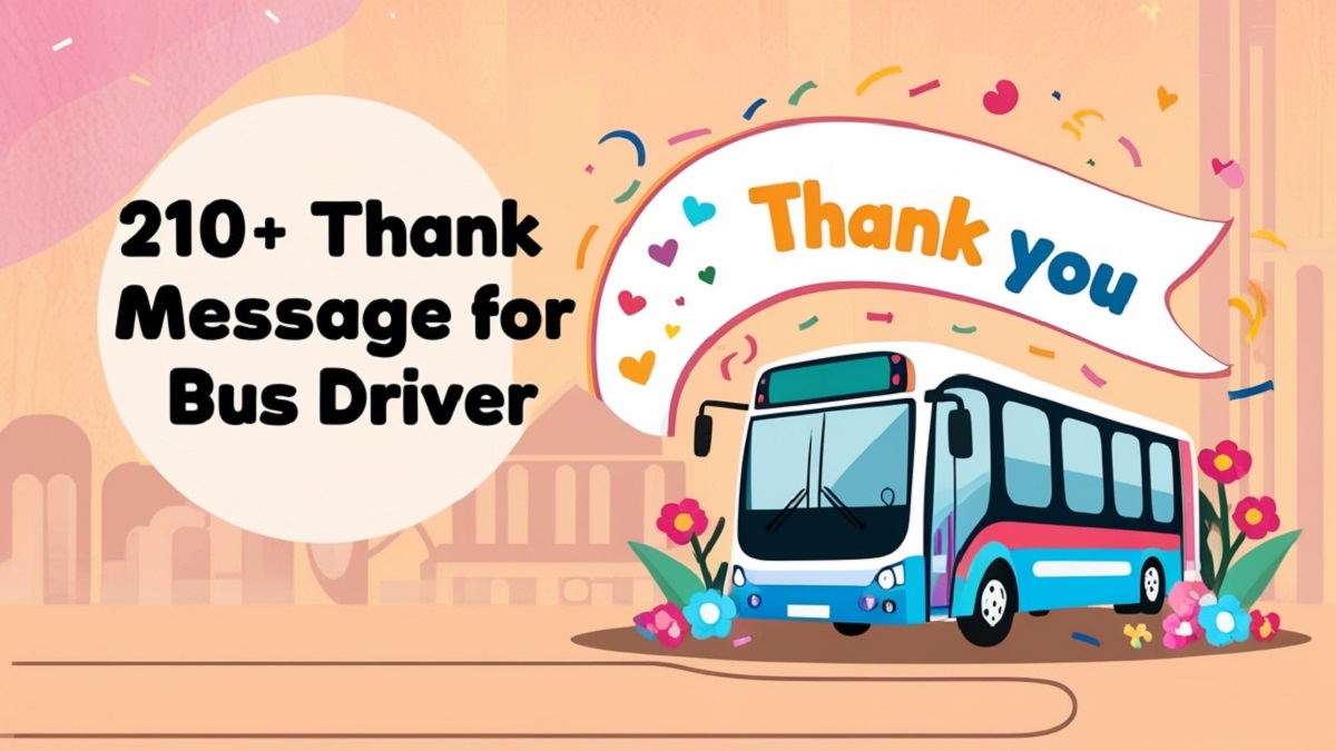 Read more about the article 210+ Thank You Message For Bus Driver