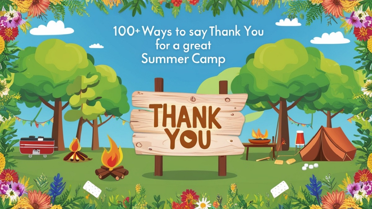 Read more about the article 100+ Ways to Say “Thank You for a Great Summer Camp”