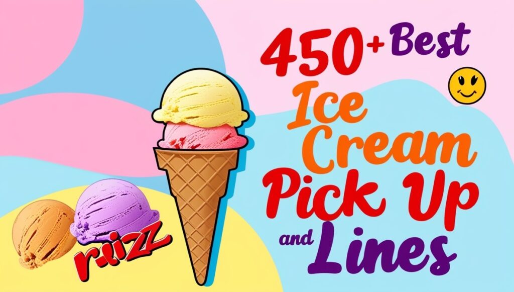 450+ Best Ice Cream Pick Up Lines And Rizz 2