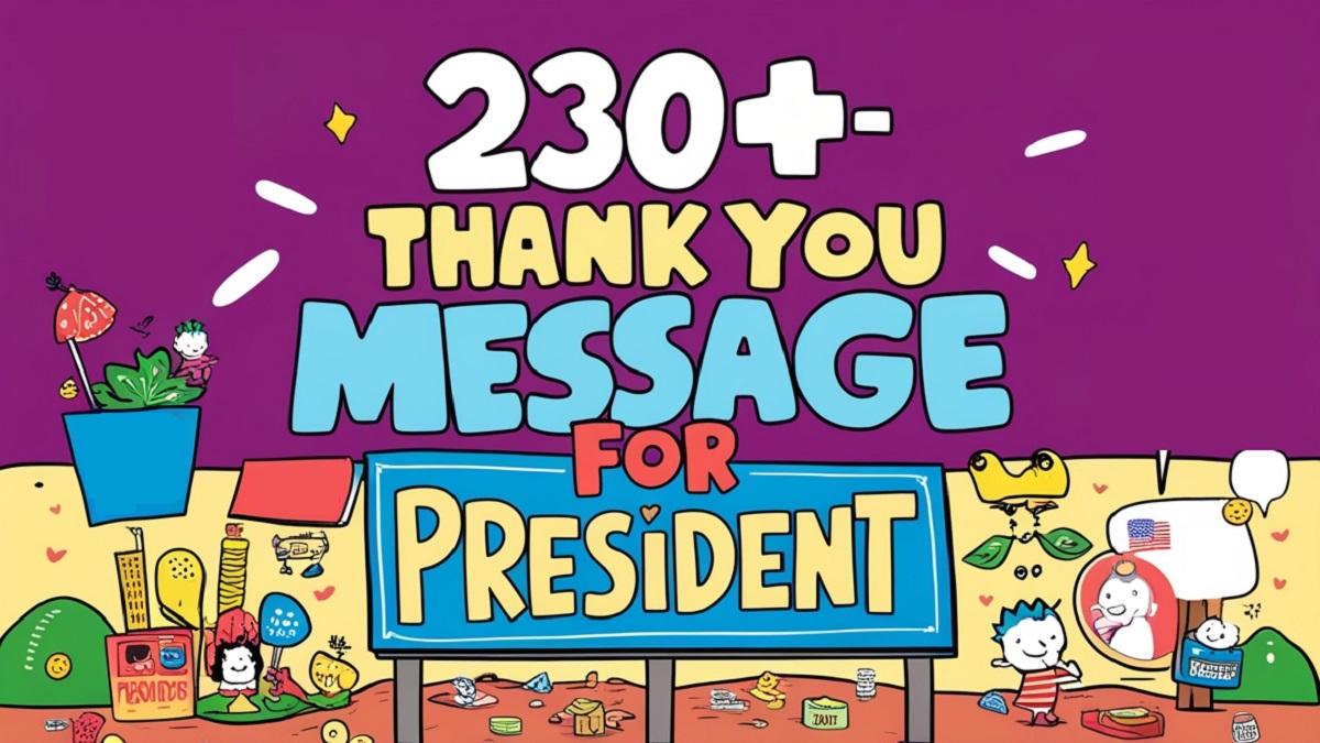 Read more about the article 230+ Thank You Message for President
