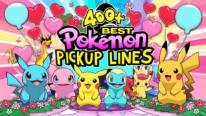 Read more about the article 400+ Best Pokemon Pickup Lines & Puns in 2025