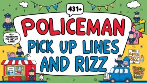 Read more about the article 431+ Policeman Pick Up Lines And Rizz