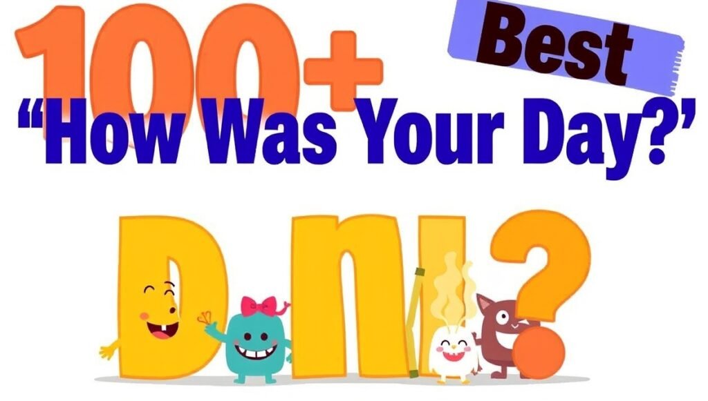 100+ Best “How Was Your Day” Replies 2